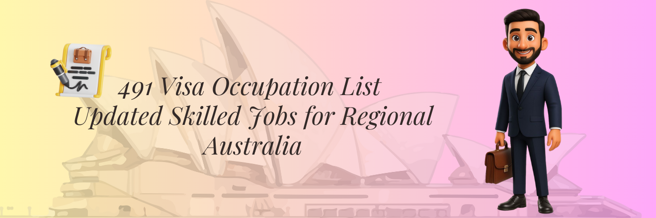 491 Visa Occupation List 2026 – Updated Skilled Jobs for Regional Australia